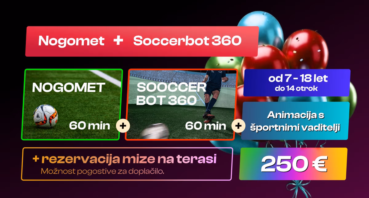 Paket rojstni dan: nogomet 60 min + SoccerBot 360 60 min, 250 €